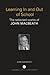 Learning In and Out of School: The selected works of John MacBeath (World Library of Educationalists)