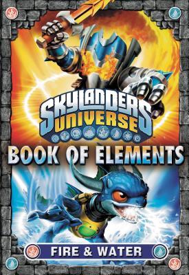 Book of Elements: Fire & Water (Skylanders Universe)
