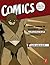 Comics for Film, Games, and Animation: Using Comics to Construct Your Transmedia Storyworld