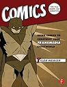 Comics for Film, Games, and Animation: Using Comics to Construct Your Transmedia Storyworld