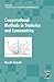 Computational Methods in Statistics and Econometrics (Statistics: A Series of Textbooks and Monographs)