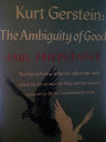 Kurt Gerstein: The Ambiguity of Good