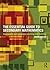 The Essential Guide to Secondary Mathematics