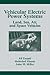 Vehicular Electric Power Systems: Land, Sea, Air & Space Vehicles (Power Engineering 22)