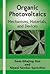 Organic Photovoltaics: Mechanisms, Materials, and Devices (Optical Science and Engineering)