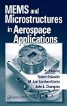MEMS and Microstructures in Aerospace Applications MEMS and Microstructures in Aerospace Applications