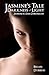 Jasmine's Tale: Darkness and Light: Jasmine & Sam Chronicles: Book One