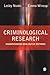 Criminological Research: Understanding Qualitative Methods (Introducing Qualitative Methods series)