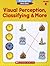 Kindergarten Basic Skills: Visual Perception, Classifying  More