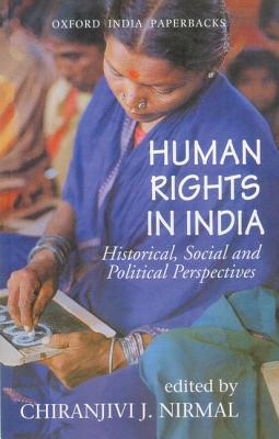 Human Rights in India: Historical, Social, and Political Perspectives (Law in India Series)