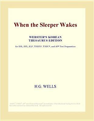 When the Sleeper Wakes