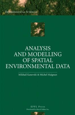 Analysis and Modelling of Spatial Environmental Data (Environmental Sciences)