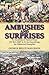 Ambushes and Surprises: An ...