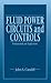 Fluid Power Circuits and Controls: Fundamentals and Applications