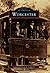 Worcester (Images of America: Massachusetts)