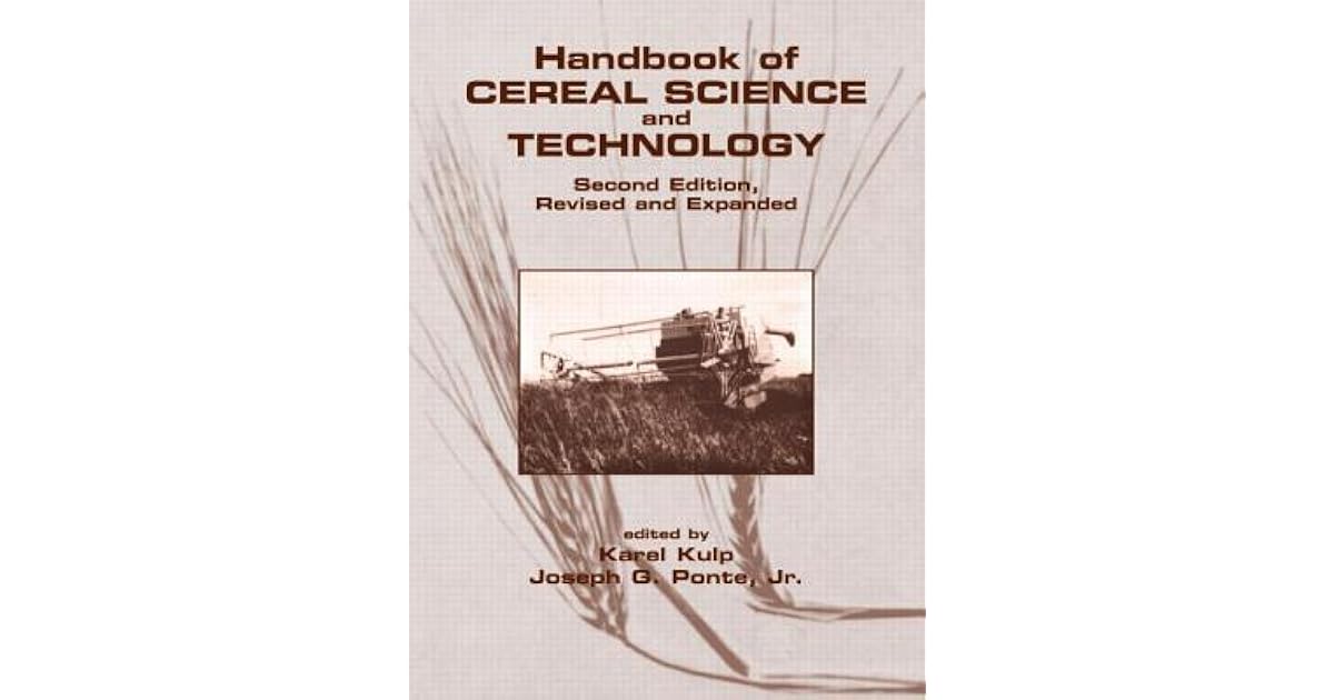 Handbook of Cereal Science and Technology, Revised and Expanded by