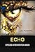 Echo by J.K. Accinni