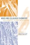 Wood and Cellulosic Chemistry, Revised, and Expanded Wood and Cellulosic Chemistry, Revised, and Expanded
