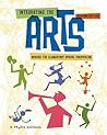 Integrating the Arts Across the Elementary School Curriculum (What’s New in Education) Integrating the Arts Across the Elementary School Curriculum (What’s New in Education)