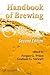 Handbook of Brewing by Fergus G. Priest