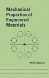 Mechanical Properties of Engineered Materials (Mechanical Engineering (Marcel Dekker)) Mechanical Properties of Engineered Materials (Mechanical Engineering (Marcel Dekker))