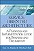 Service-Oriented Architecture: A Planning and Implementation Guide for Business and Technology