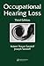 Occupational Hearing Loss (Occupational Safety and Health)