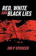 Red, White and Black Lies