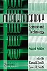 Microlithography: Science and Technology, Second Edition (Opitcal Science and Engineering)