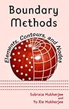 Boundary Methods: Elements, Contours, and Nodes (Mechanical Engineering)