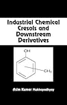 Industrial Chemical Cresols and Downstream Derivatives (Chemical Industries)