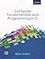 Computer Fundamentals and Programming in C