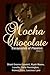 Mocha Chocolate: Escapades of Passion book 2