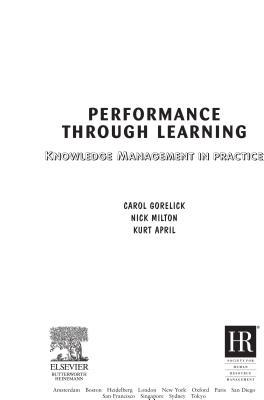 Performance Through Learning: Knowledge Management in Practice