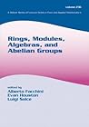 Rings, Modules, Algebras, and Abelian Groups (Lecture Notes in Pure and Applied Mathematics)