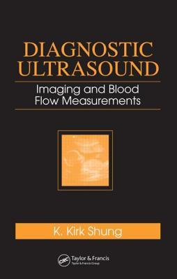 Diagnostic Ultrasound: Imaging and Blood Flow Measurements