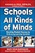 Schools for All Kinds of Mi...
