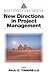 New Directions in Project Management (Auerbach Best Practices)