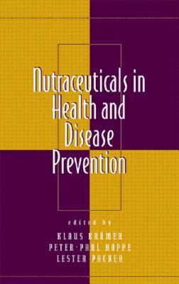 Nutraceuticals in Health and Disease Prevention (Oxidative Stress and Disease)