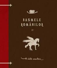 Basmele românilor, volumul IV (Hardcover)