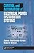 Control and Automation of Electrical Power Distribution Systems (Power Engineering)