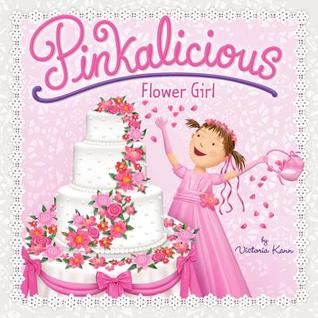 Pinkalicious: Flower Girl (Paperback)
