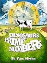 Dinosaurs and Prime Numbers by Tom Moran Dinosaurs and Prime Numbers by Tom Moran