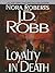 Loyalty in Death by J.D. Robb