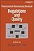 Pharmaceutical Manufacturing Handbook: Regulations and Quality