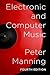Electronic and Computer Music by Peter Manning Electronic and Computer Music by Peter Manning