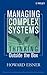 Managing Complex Systems: Thinking Outside the Box