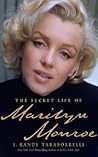 The Secret Life of Marilyn Monroe by J. Randy Taraborrelli