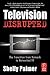 Television Disrupted: The Transition from Network to Networked TV