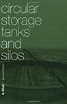 Circular Storage Tanks and Silos